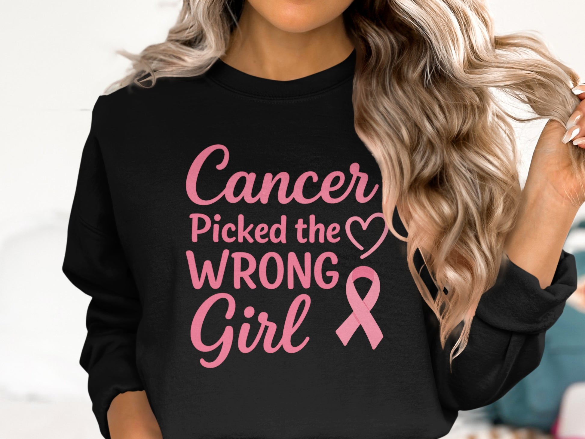 Cancer Picked the Wrong Girl Printed Sweatshirt product