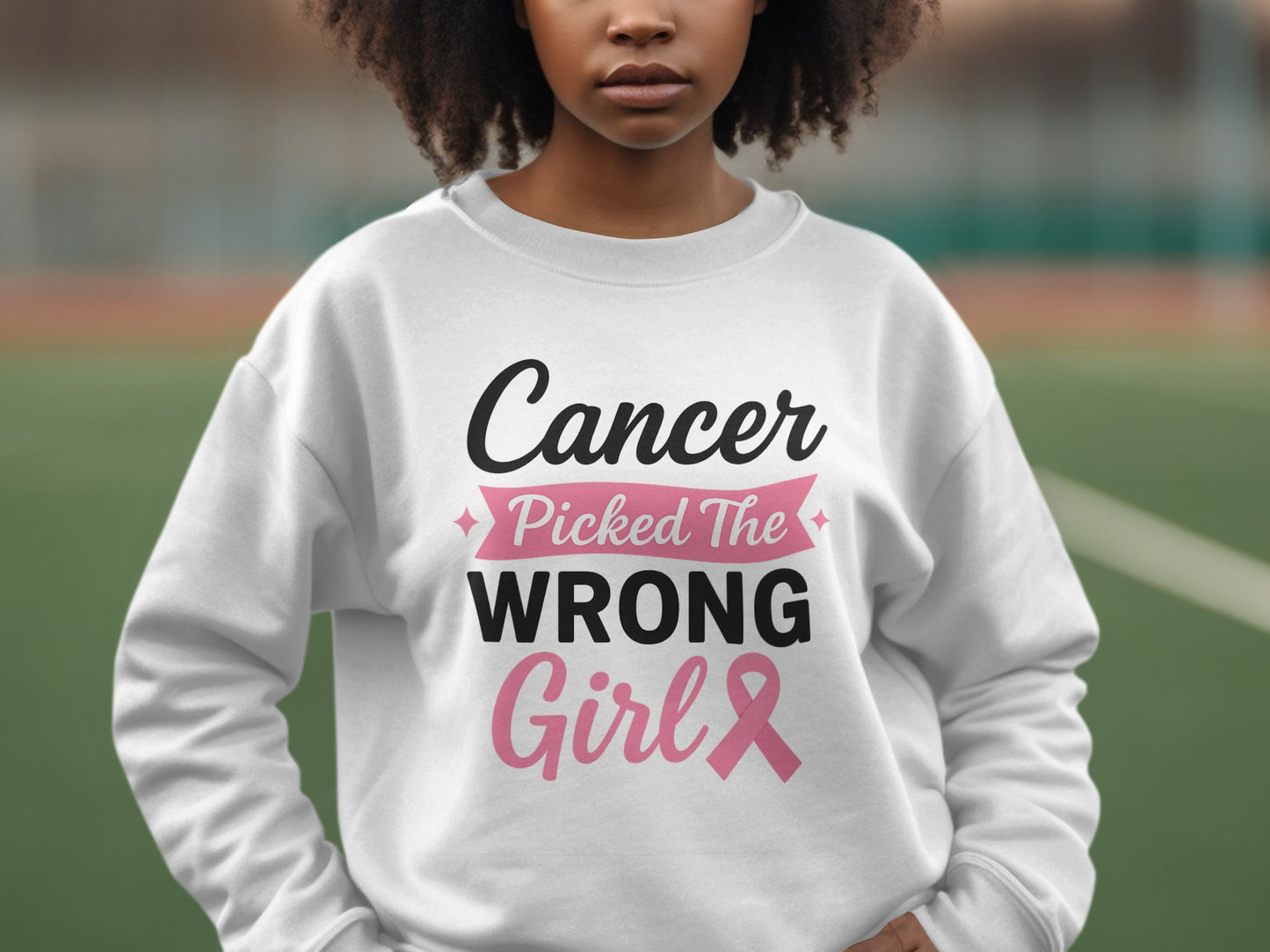 Cancer Picked The Wrong Girl Sweatshirt product