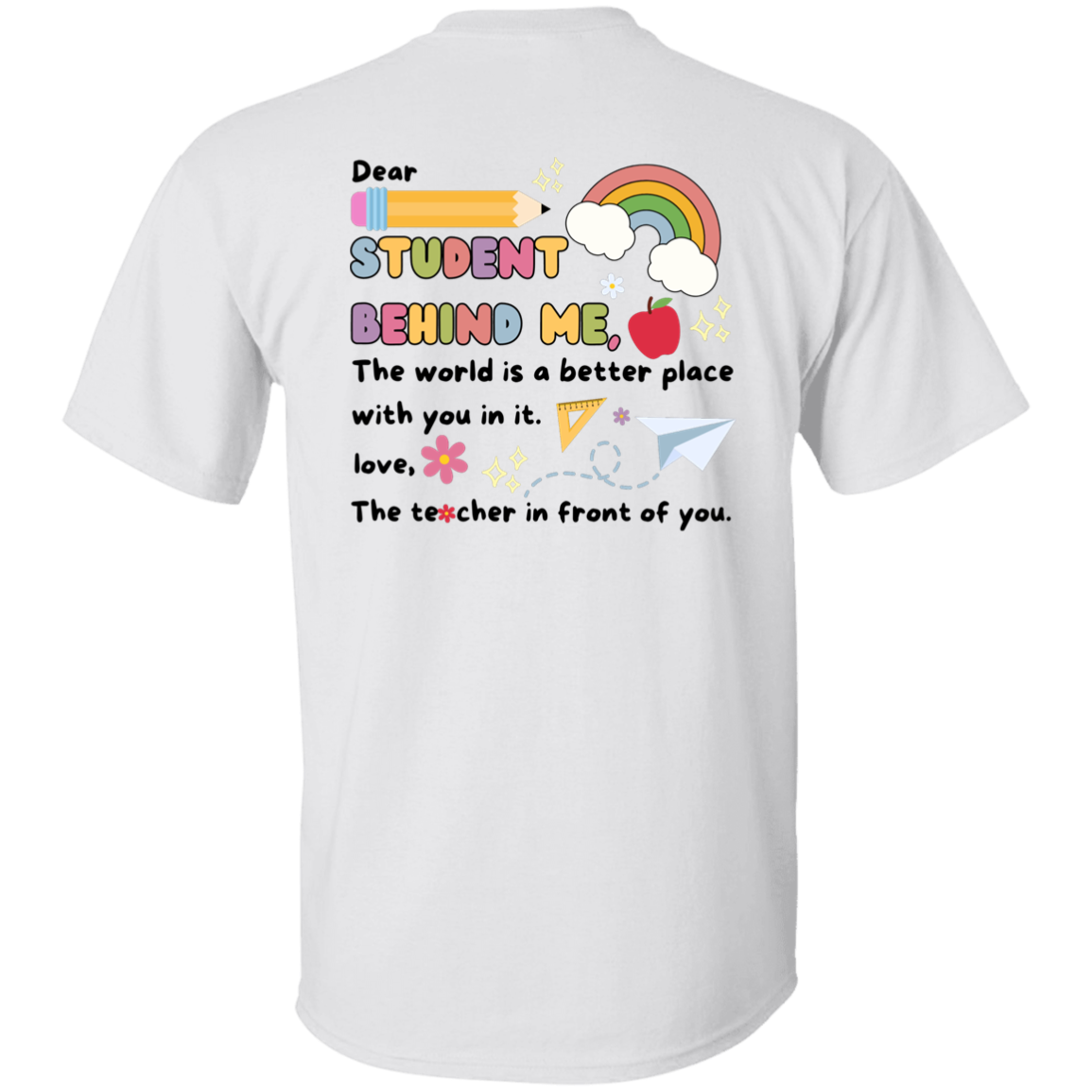 Personalized Student Behind Me Teacher Shirt