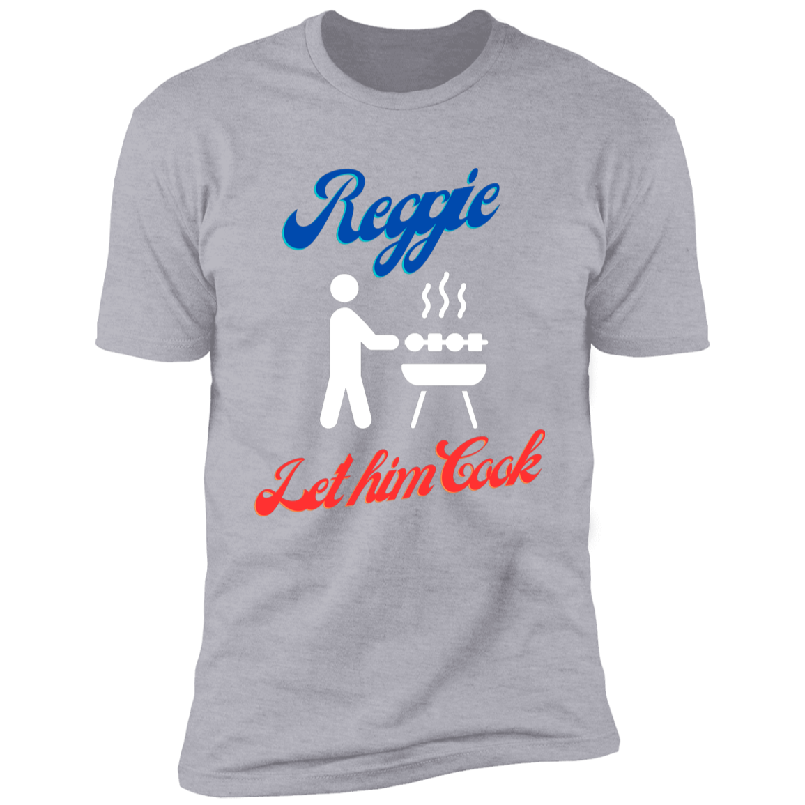 Reggie - Let Him Cook T-Shirt