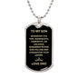 To My Son | Love Dad - Dog Tag