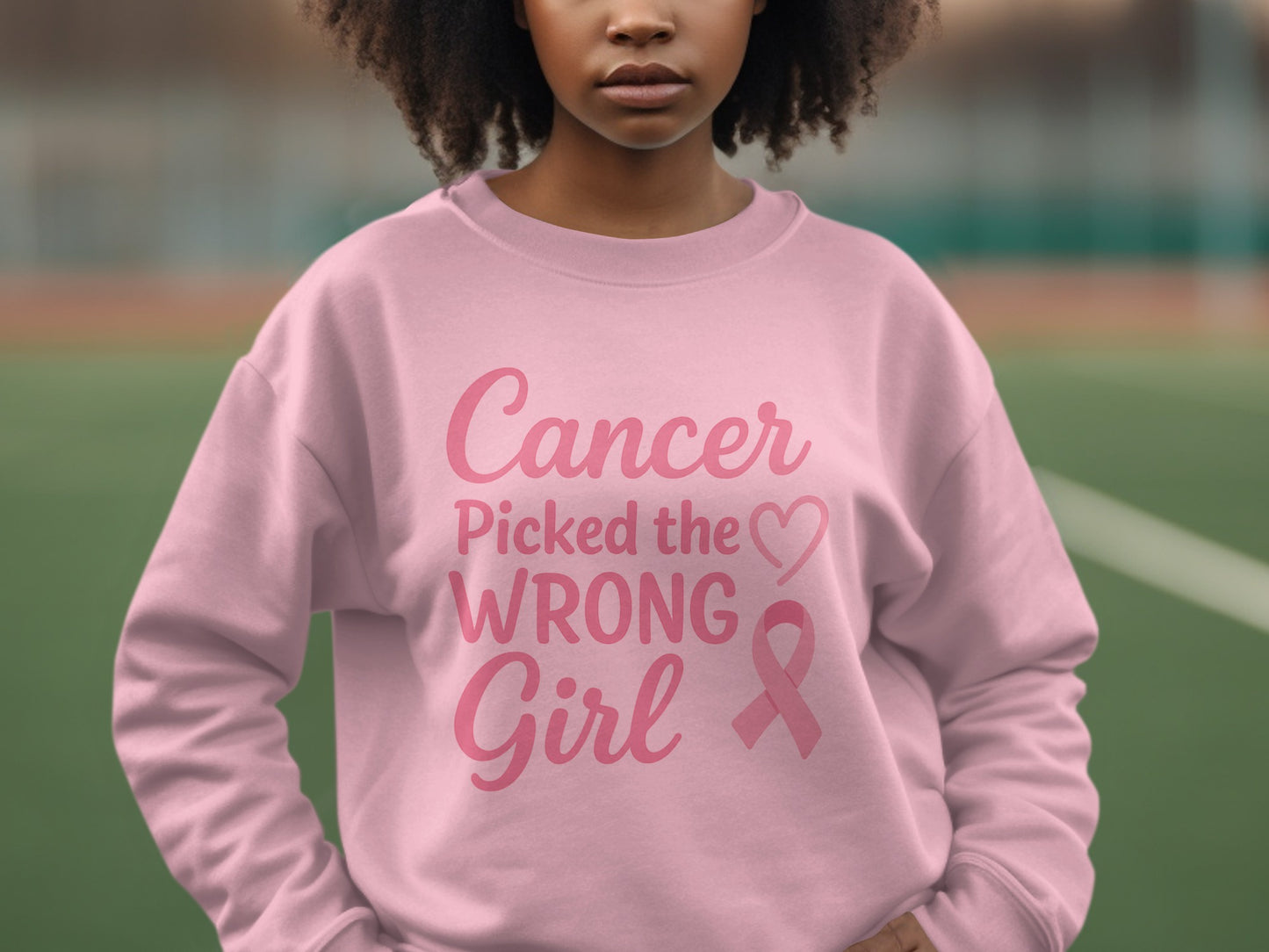 Cancer Picked the Wrong Girl Pink Sweatshirt product