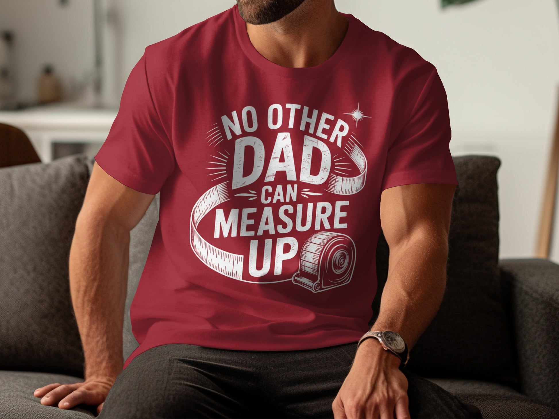 Red t-shirt with "No other dad can measure up" text and measuring tape graphic.