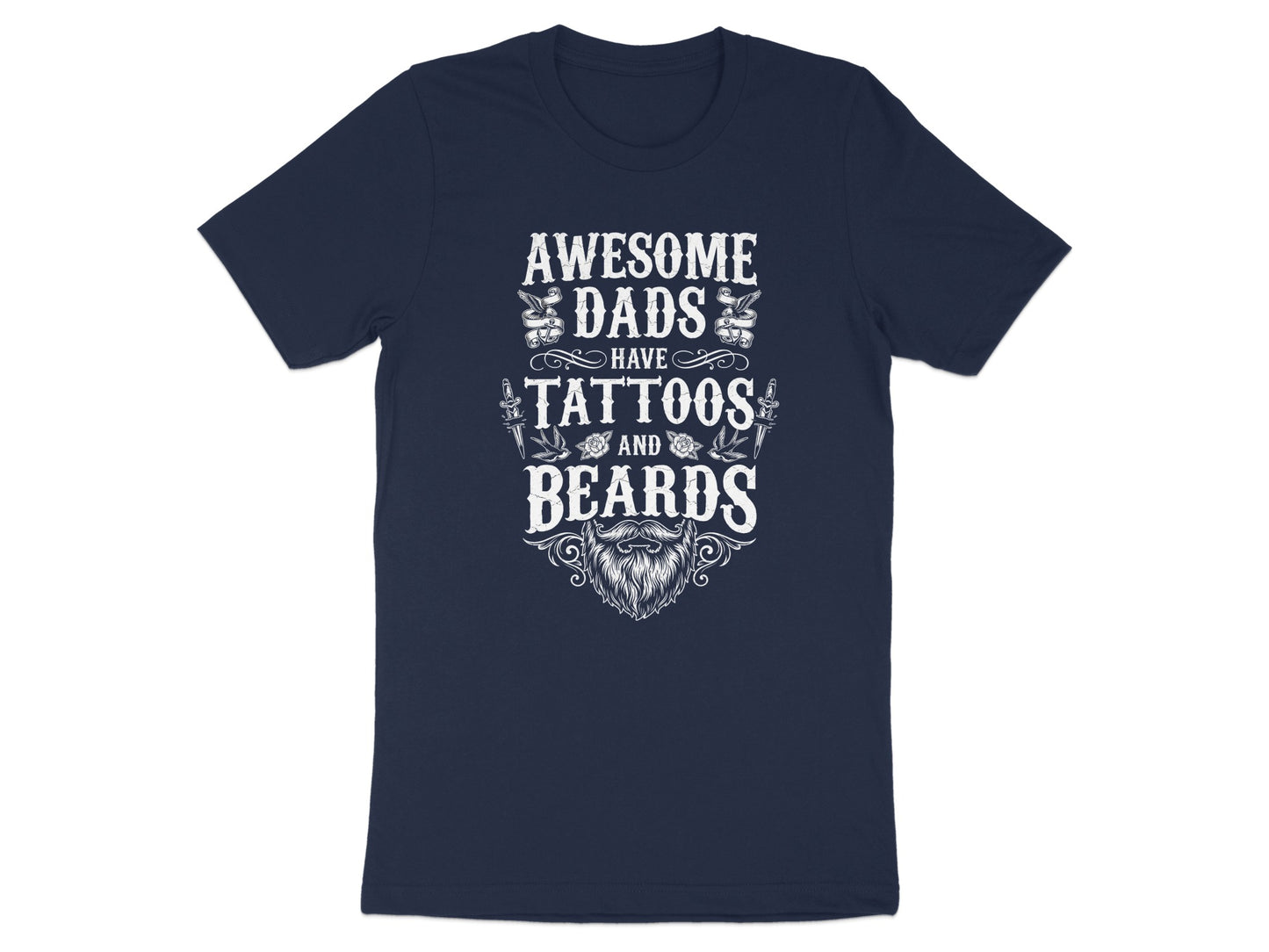 Navy t-shirt with "Awesome Dads Have Tattoos and Beards" text.