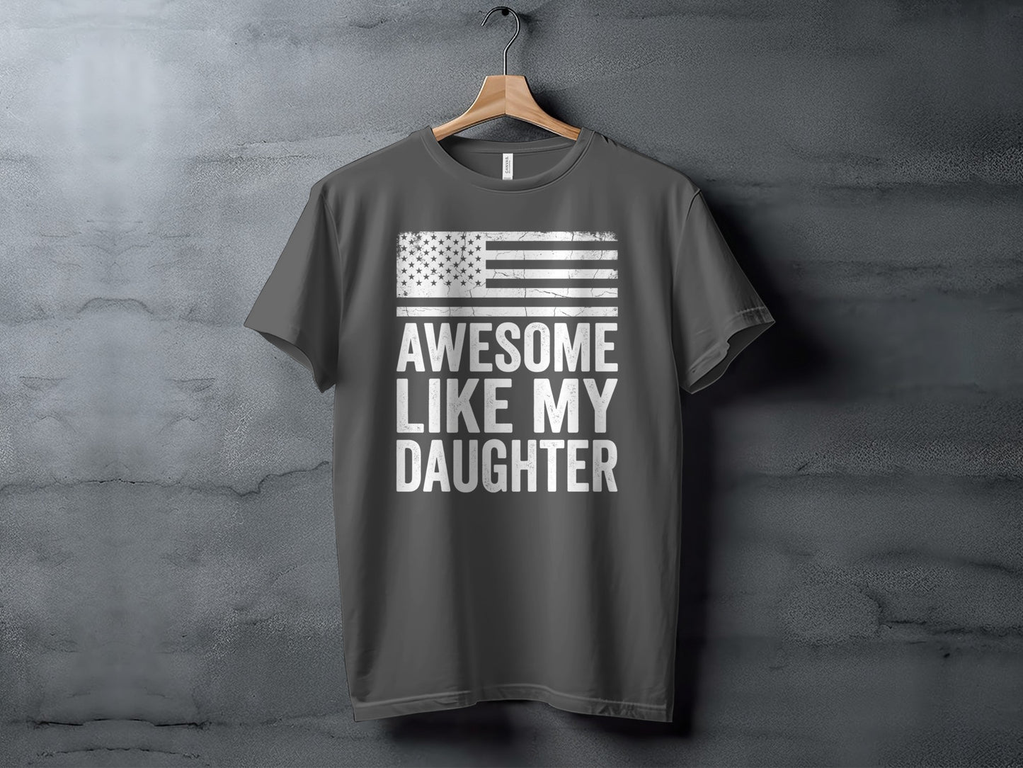 Gray t-shirt with distressed American flag and text "Awesome Like My Daughter."