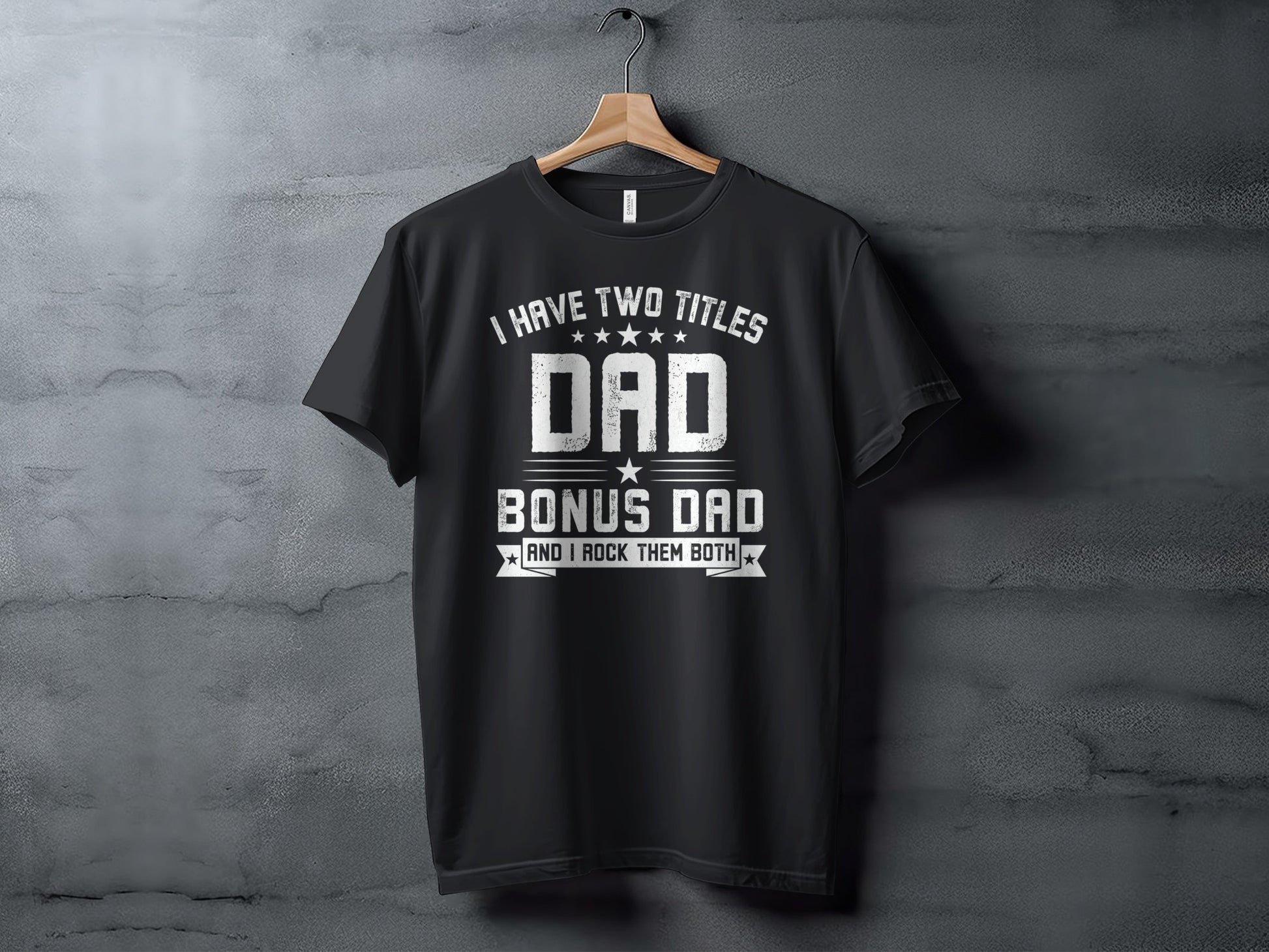 Black t-shirt with "Dad Bonus Dad And I Rock Them Both" text.