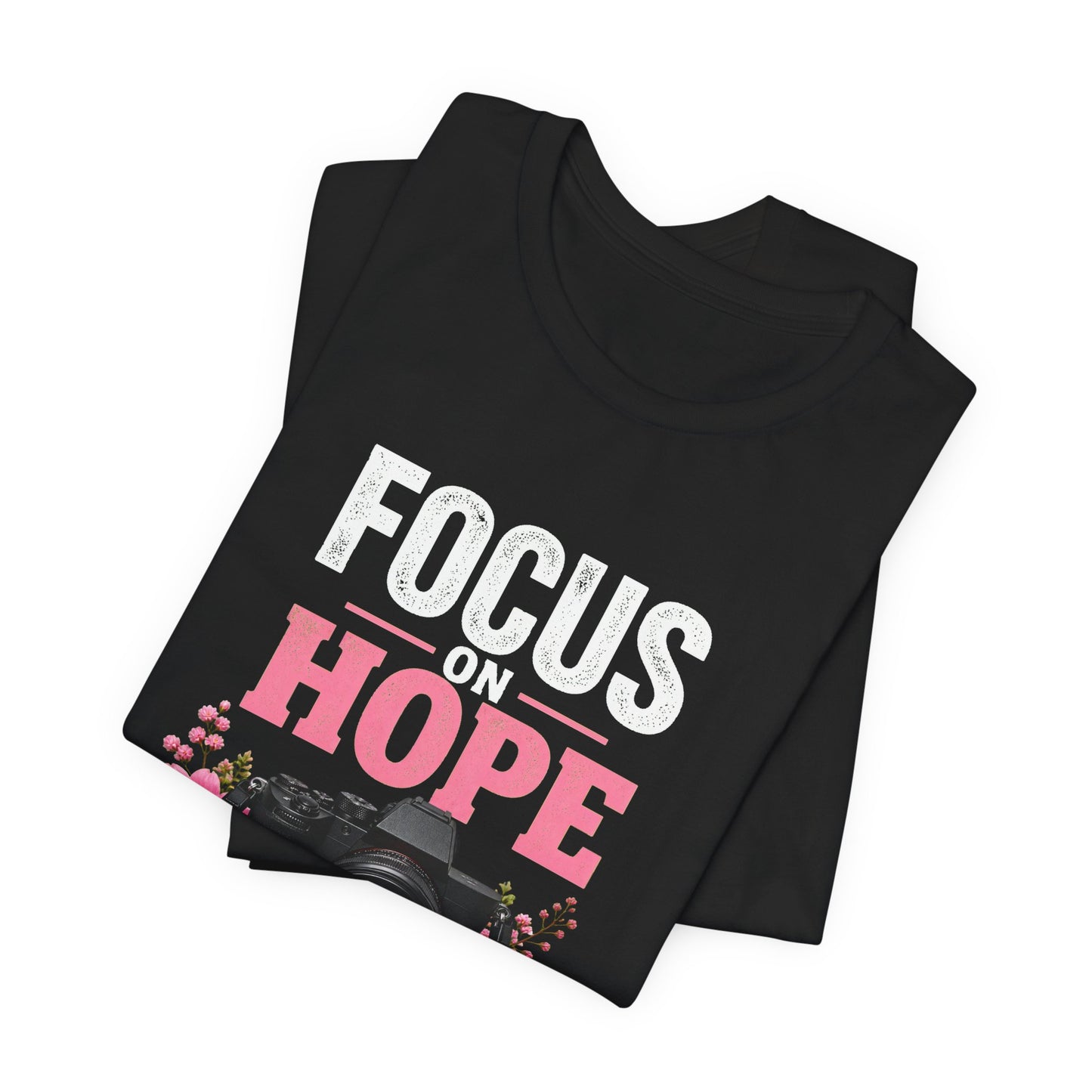 Focus on Hope | Breast Cancer Awareness Unisex T-Shirt