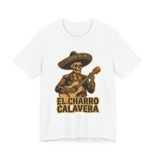 El Charro Calavera | Mariachi Skeleton Day of the Dead T-Shirt