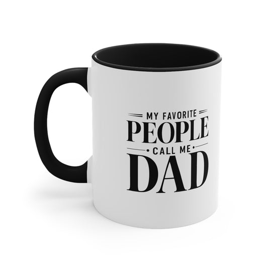 My Favorite People Call Me Dad Accent Mug
