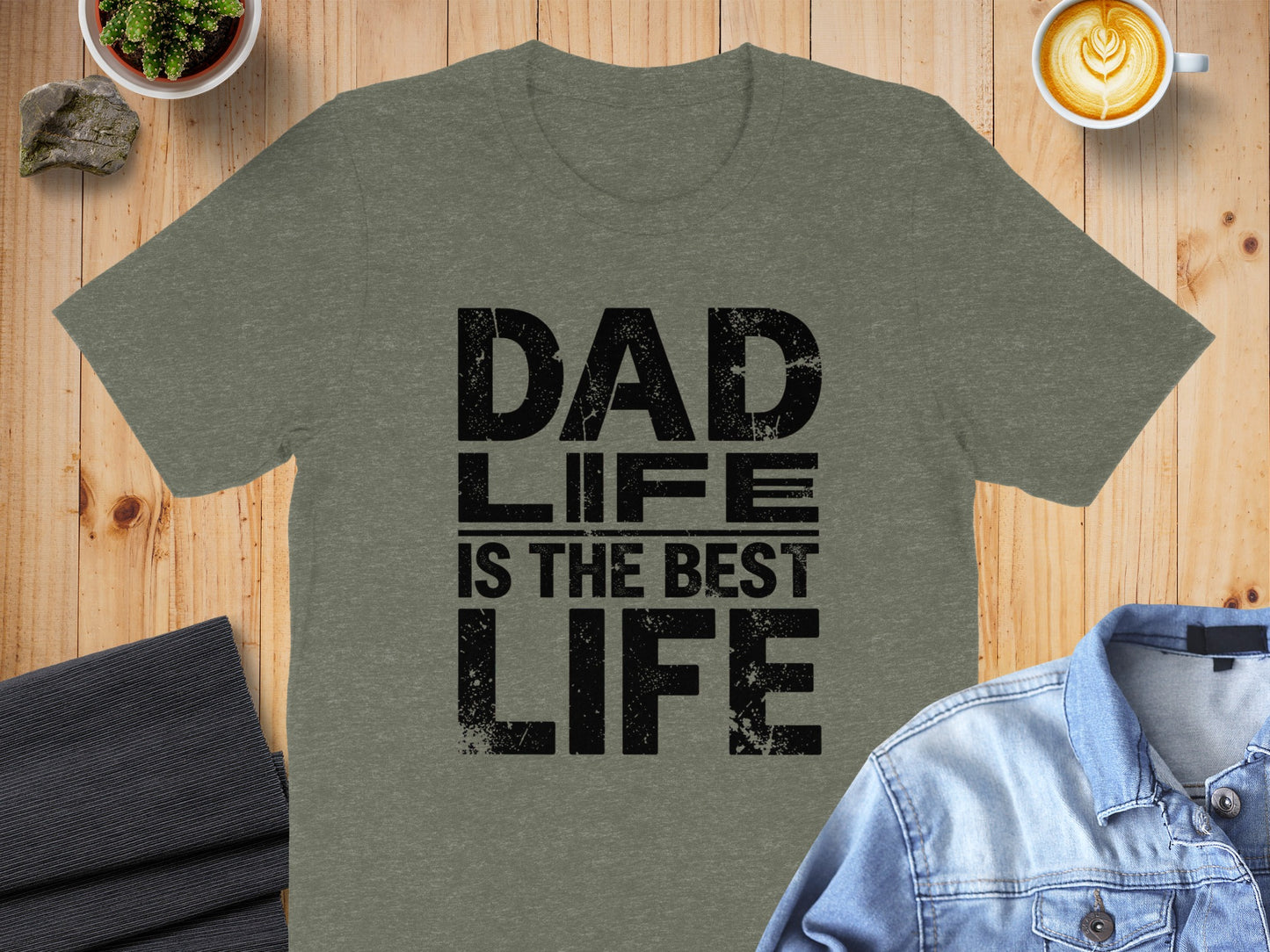 Heather gray t-shirt with black text reading "DAD IS THE BEST LIFE".