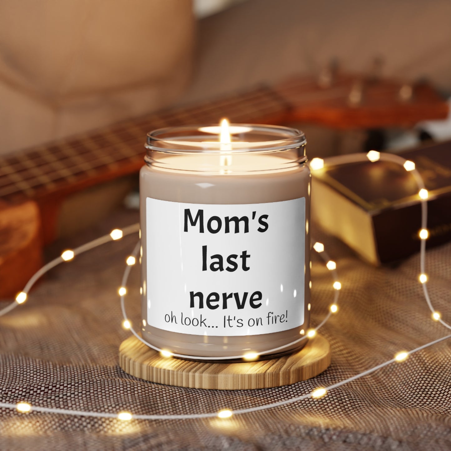 Mom's Last Nerves Scented Candle