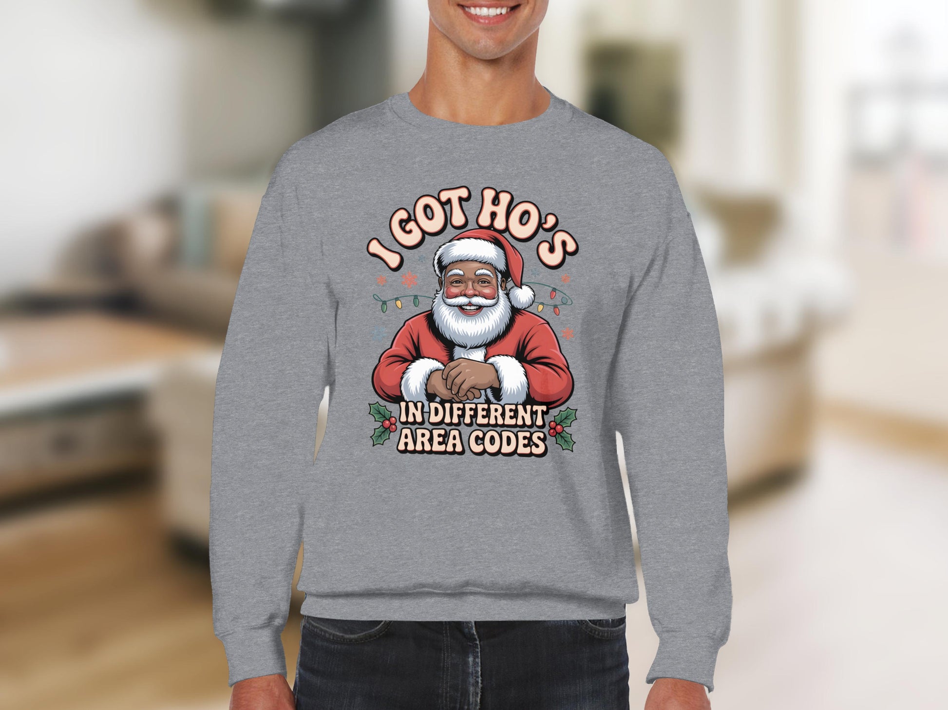 I Got Ho's In Different Area Codes Christmas Sweatshirt