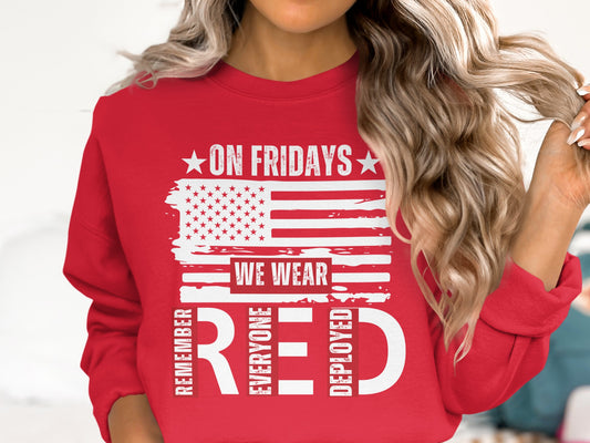 On Fridays We Wear RED Remember Everyone Deployed shirt
