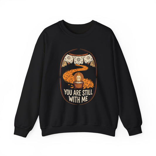 You Are Still With Me | Marigold Path Candle Memorial Sweatshirt