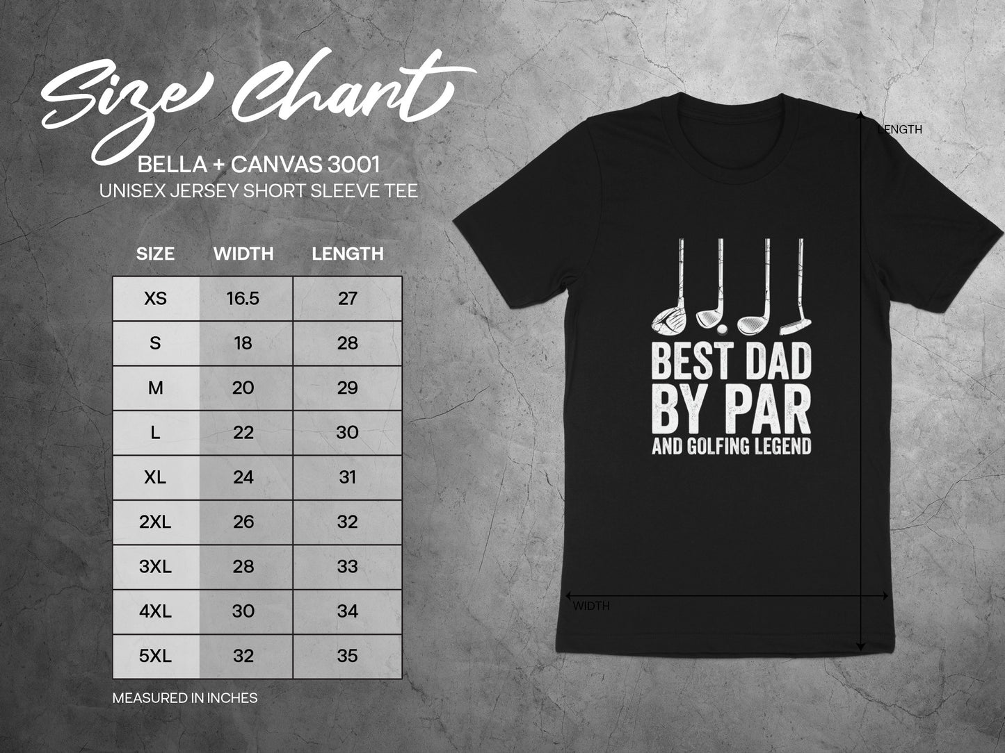 Bella + Canvas 3001 size chart with "Best Dad By Par" t-shirt.