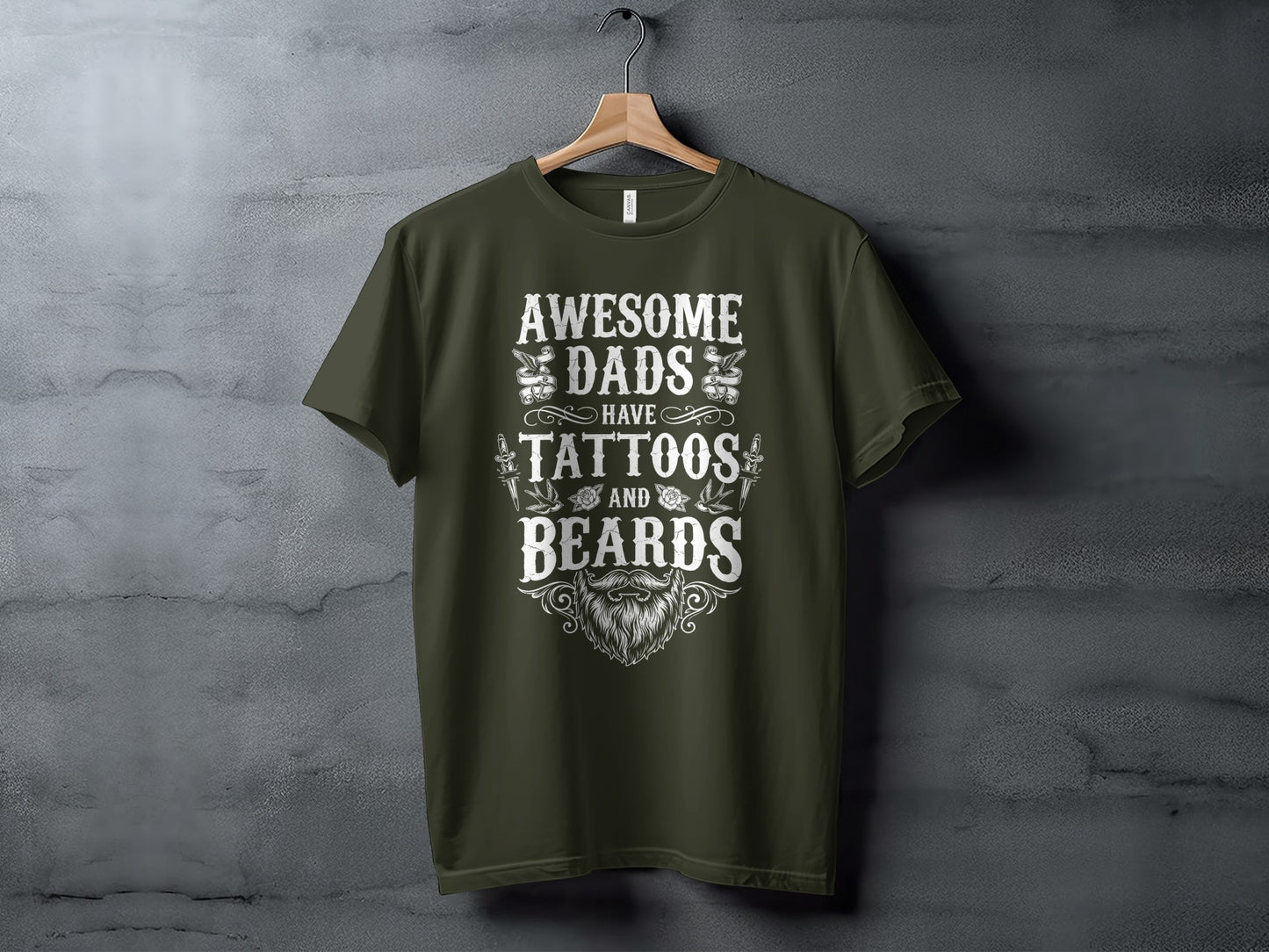 Olive green t-shirt with "Awesome Dads Have Tattoos and Beards" text design.