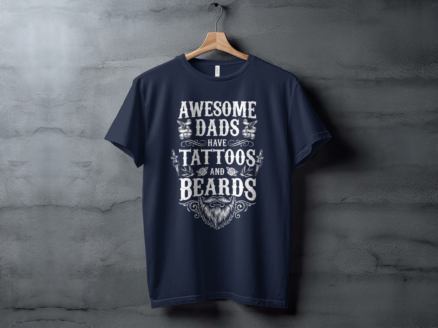 Navy t-shirt with white text that reads "Awesome Dads Have Tattoos and Beards".