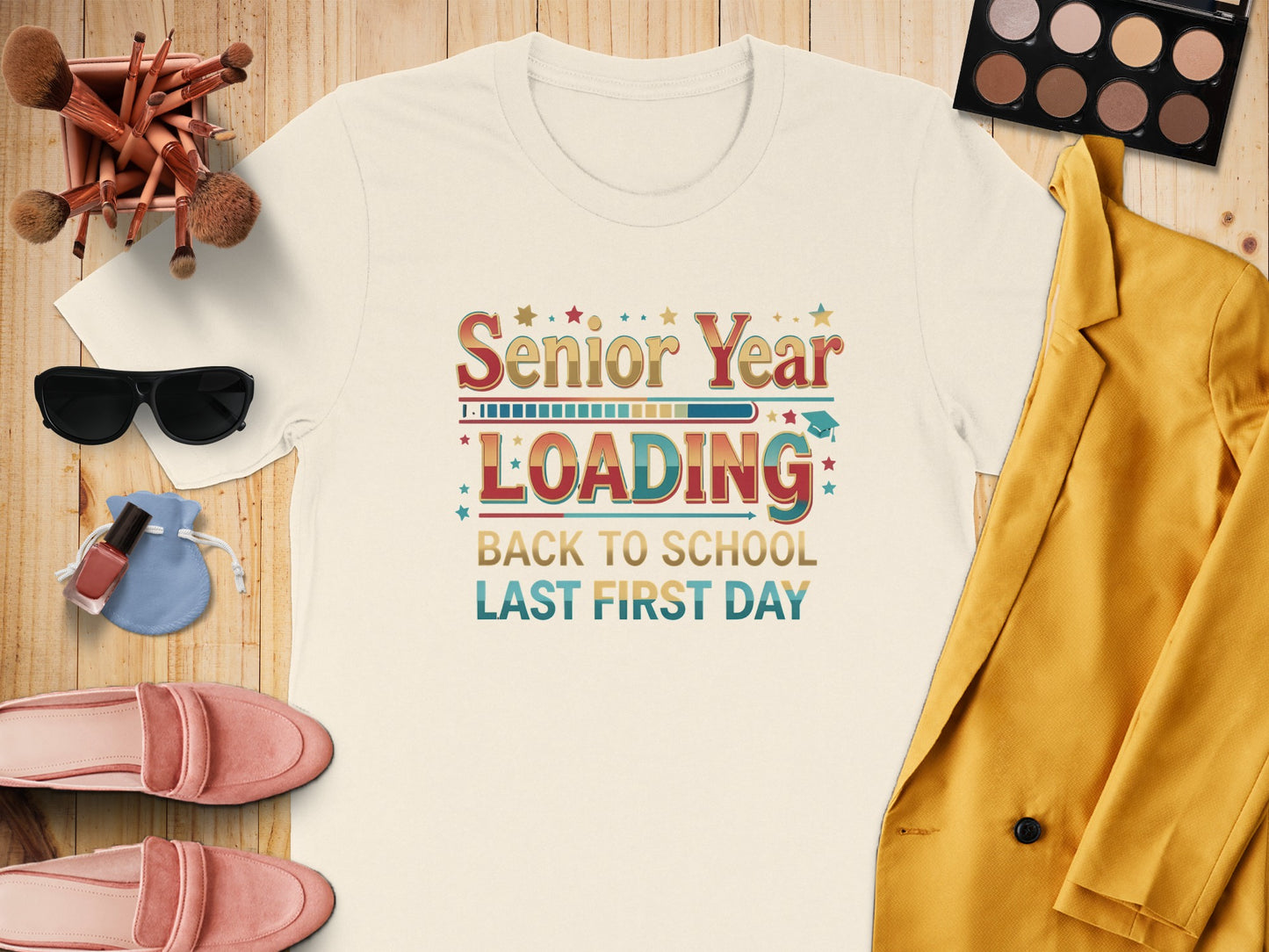 T-shirt with "Senior Year Loading" and "Back to School Last First Day" text.