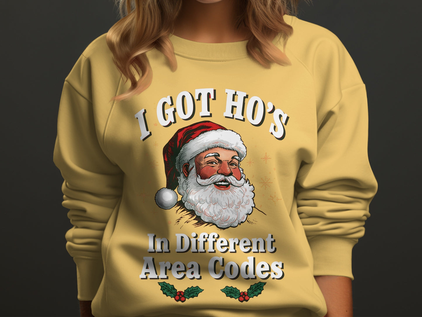 I Got Ho's in Different Area Codes festive sweatshirt