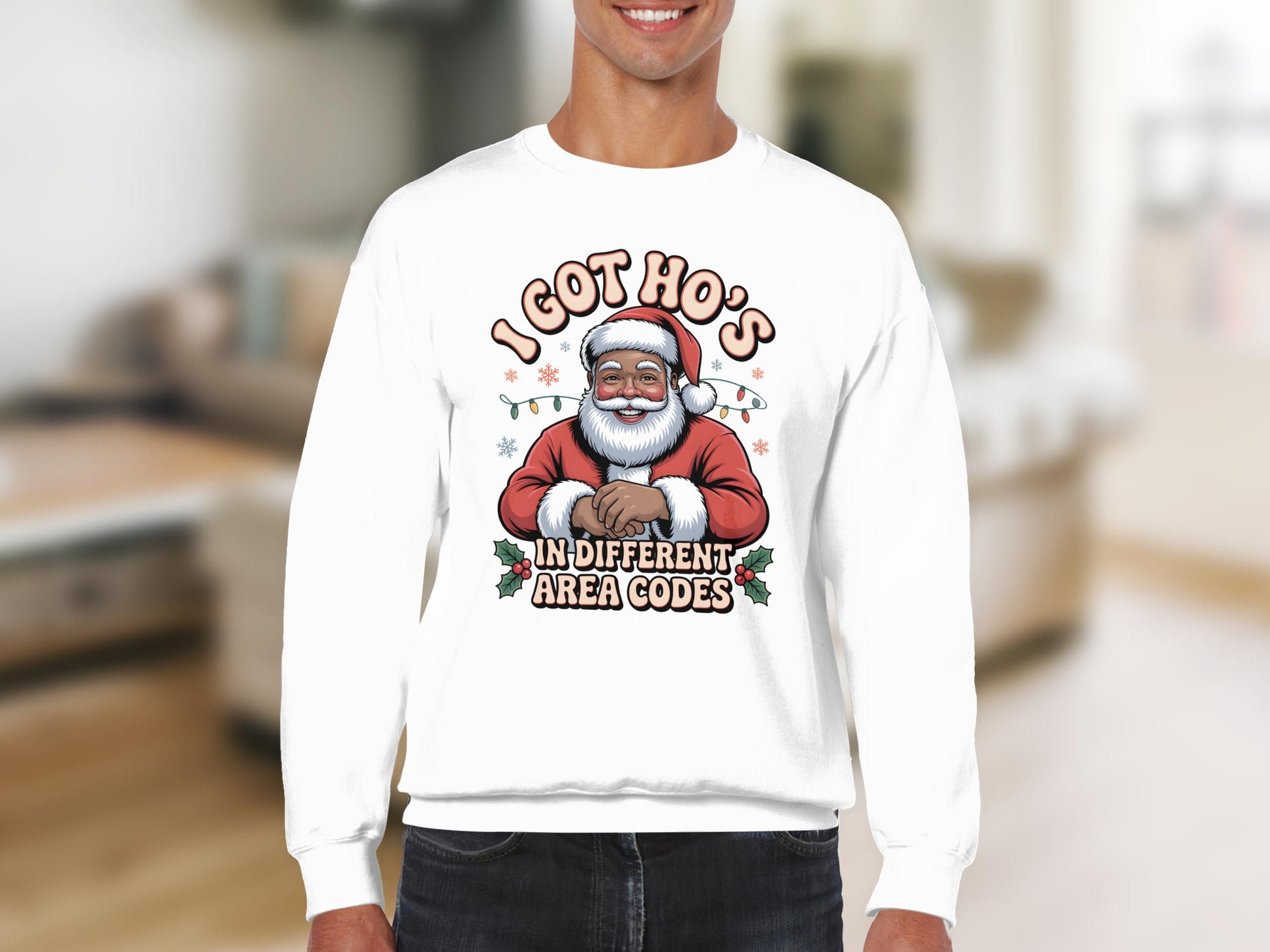 I Got Ho's In Different Area Codes Santa Sweatshirt
