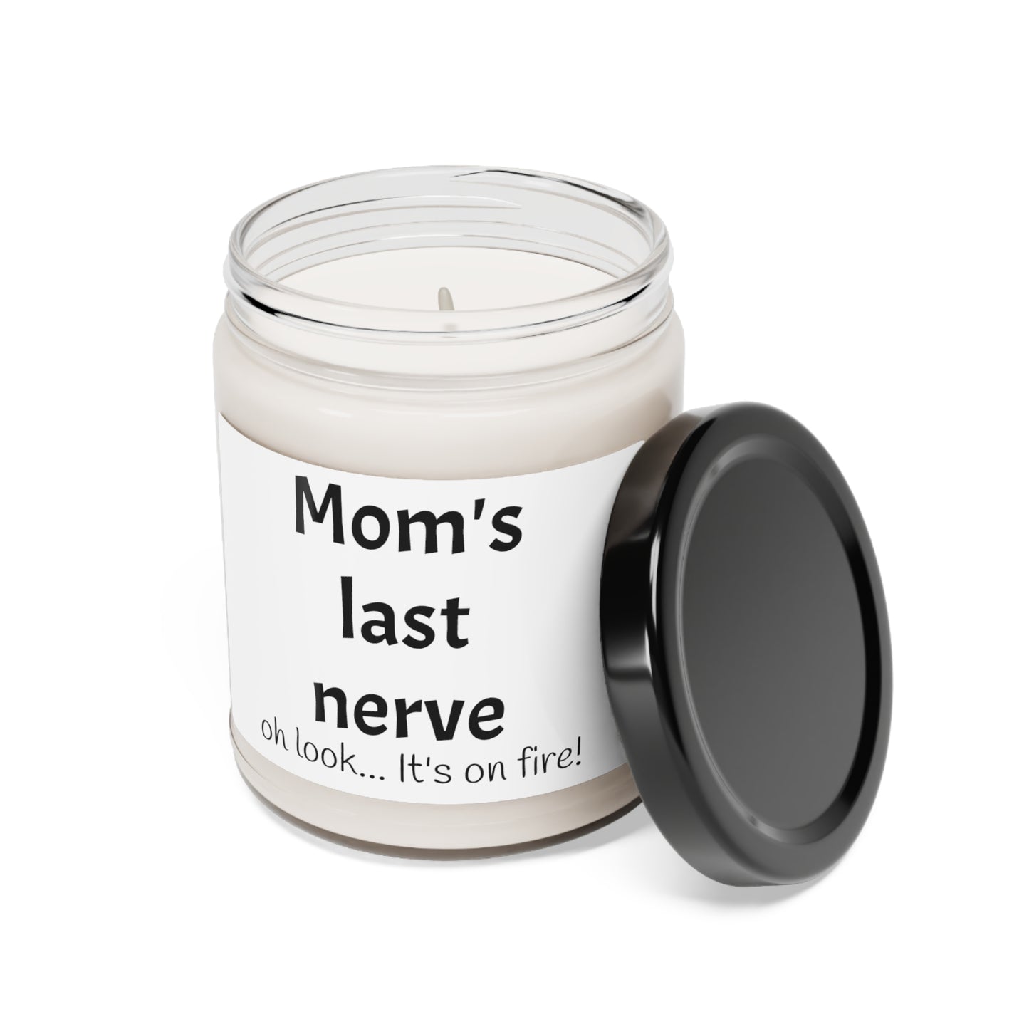 Mom's Last Nerves Scented Candle