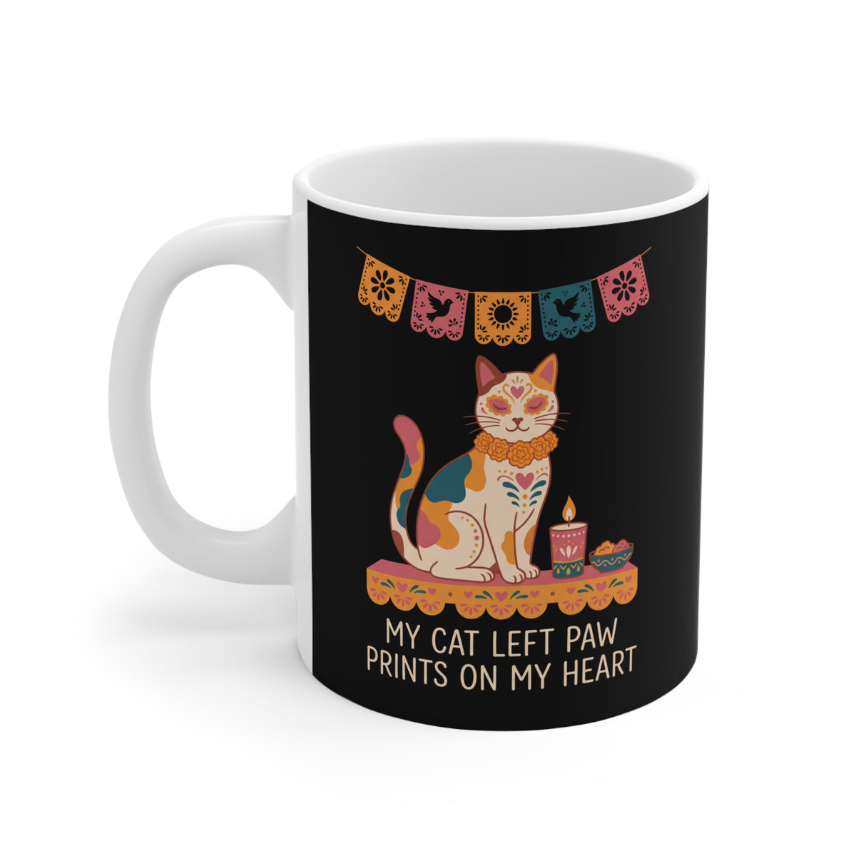 My Cat Left Paw Prints On My Heart | Day of the Dead Cat Mug
