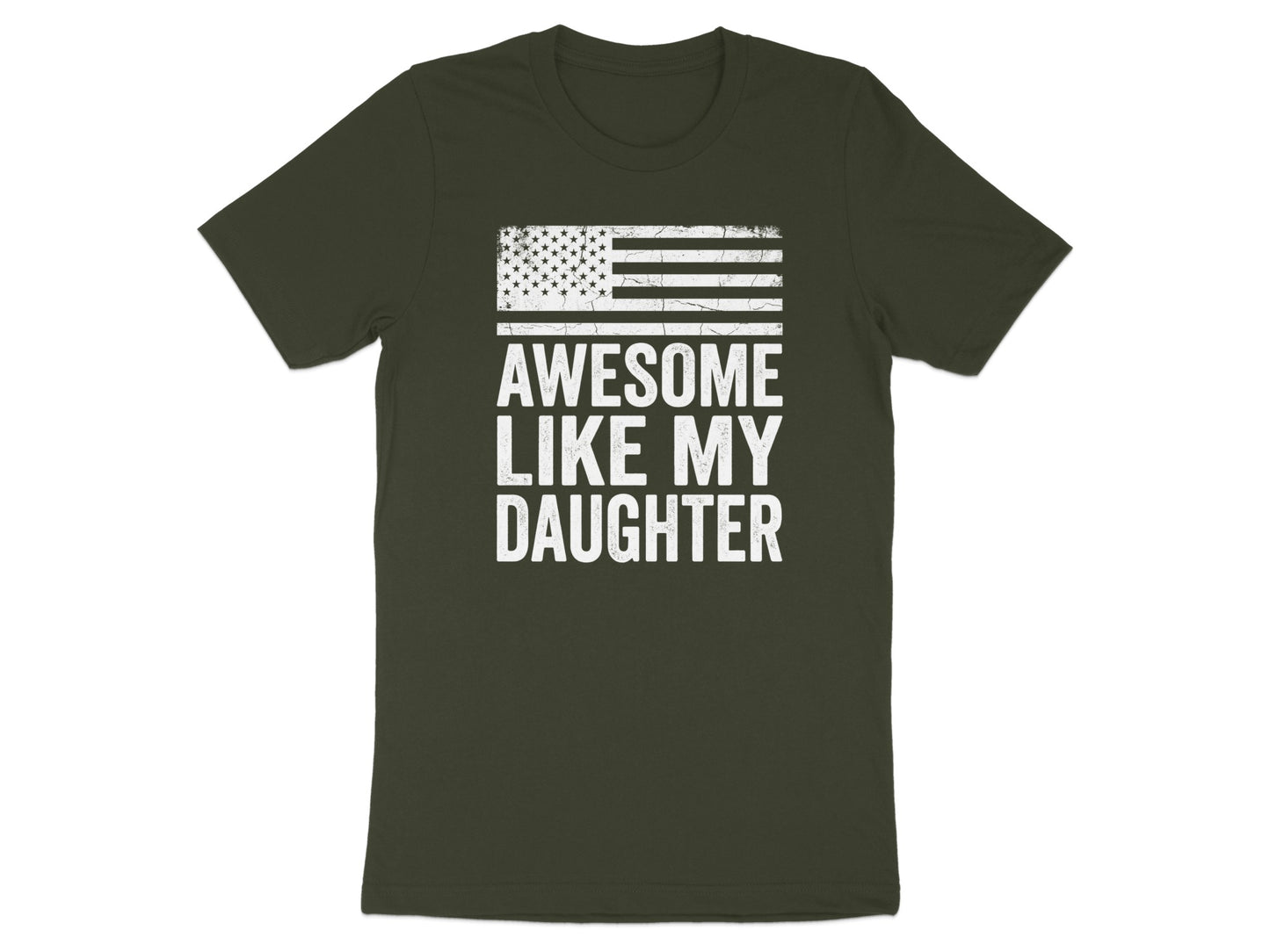 T-shirt with American flag and text "Awesome Like My Daughter".