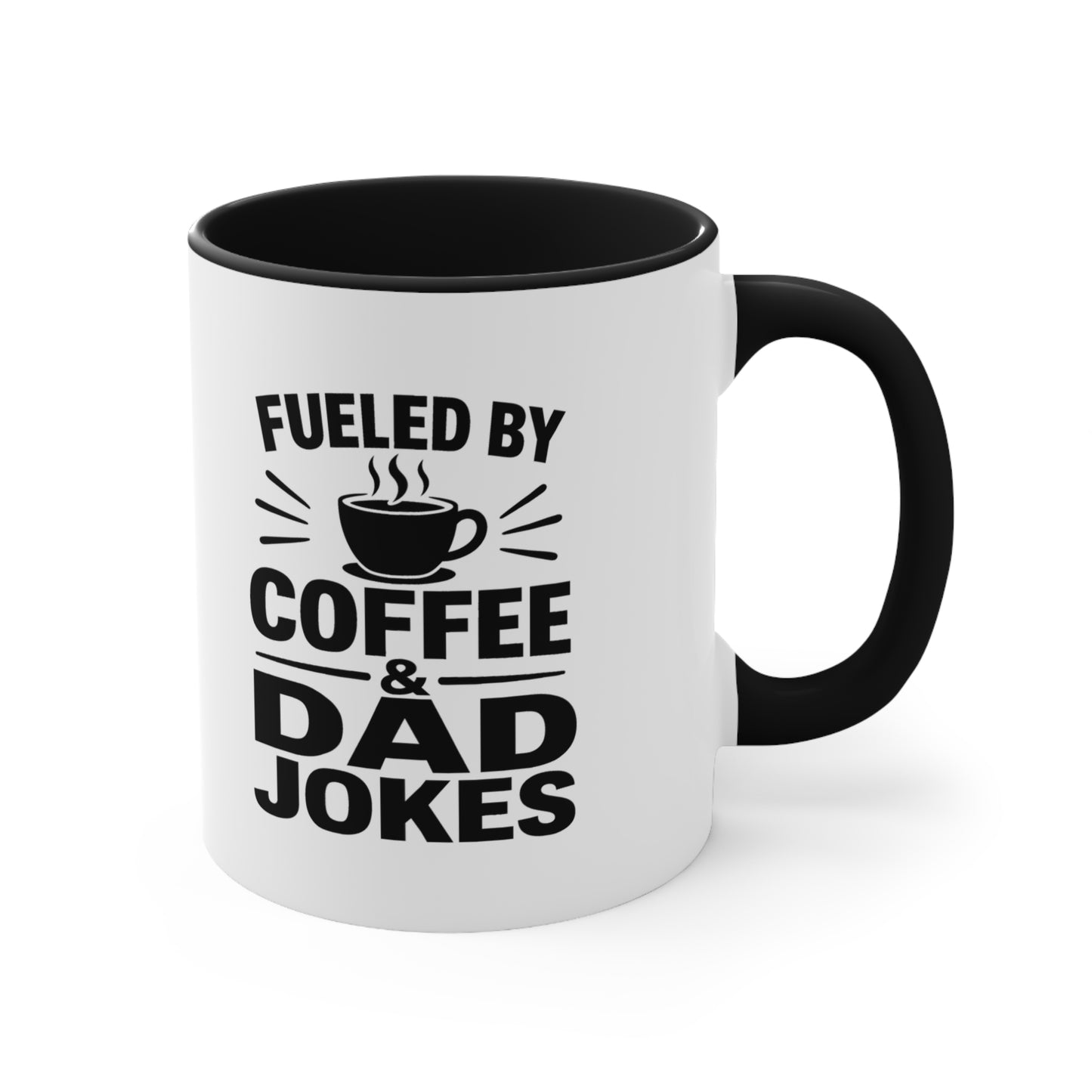 Fueled by Coffee & Dad Jokes Accent Mug