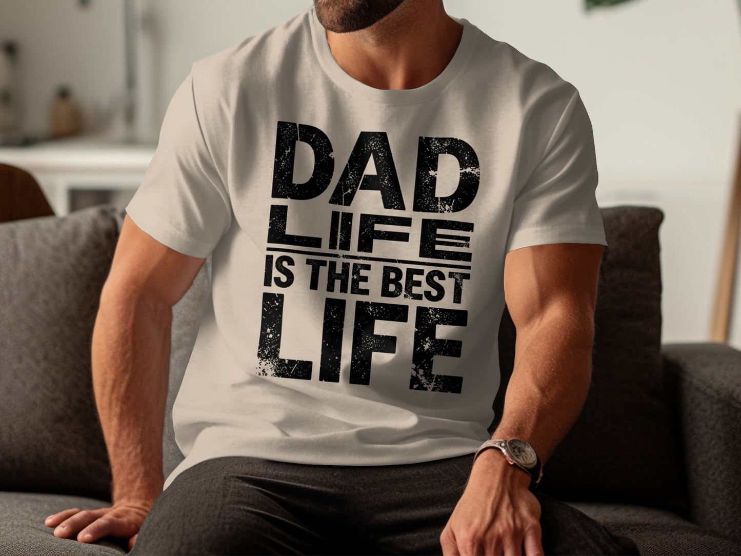 T-shirt with "Dad is the best life" text worn by a man.