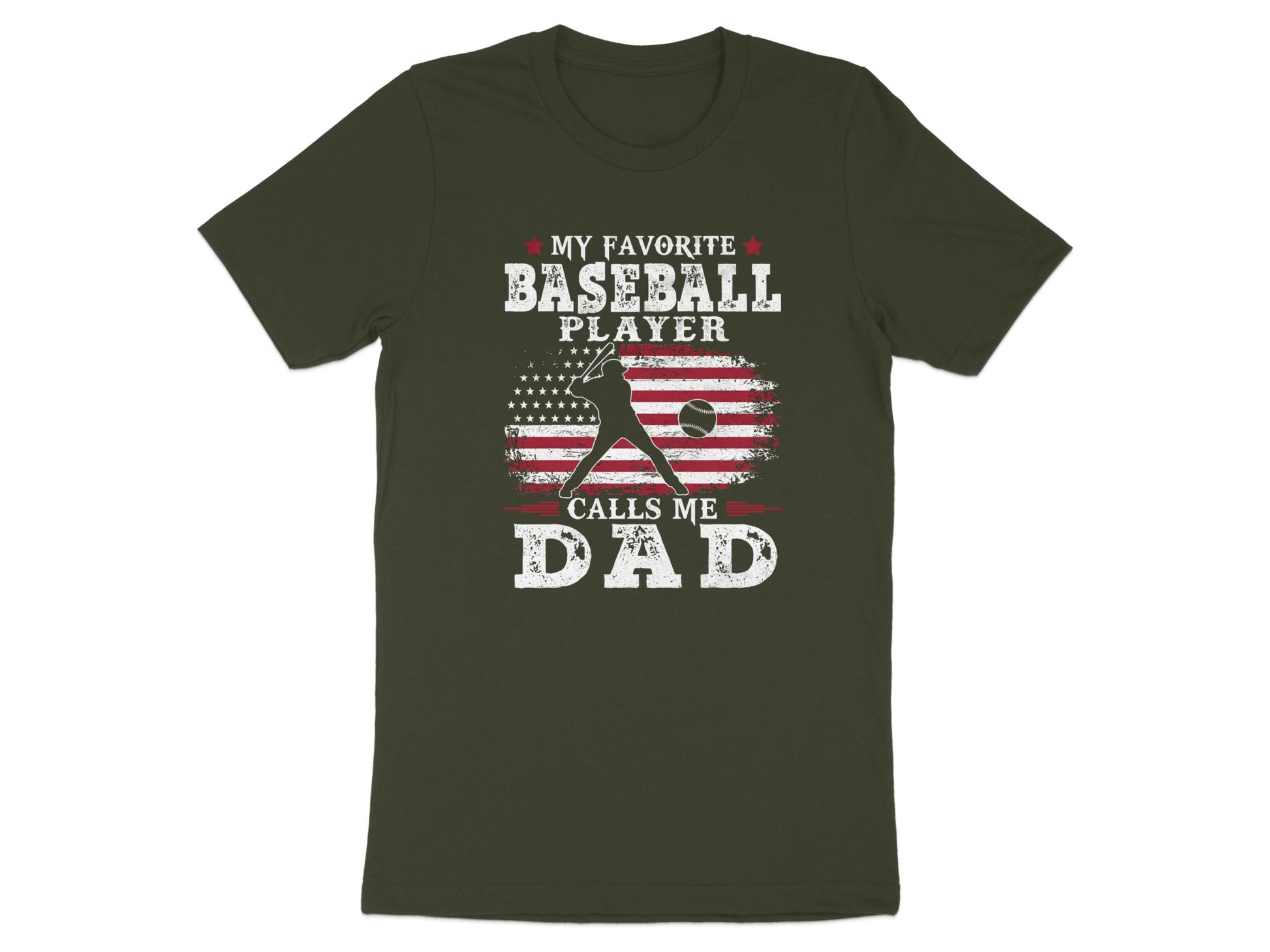 Dark green t-shirt with American flag and baseball player graphic, "My Favorite Baseball Player Calls Me Dad."
