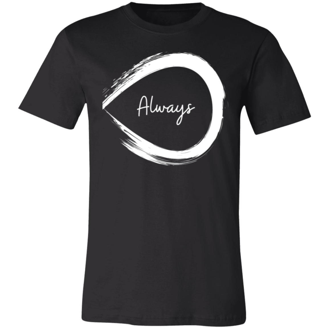 Always T-Shirt