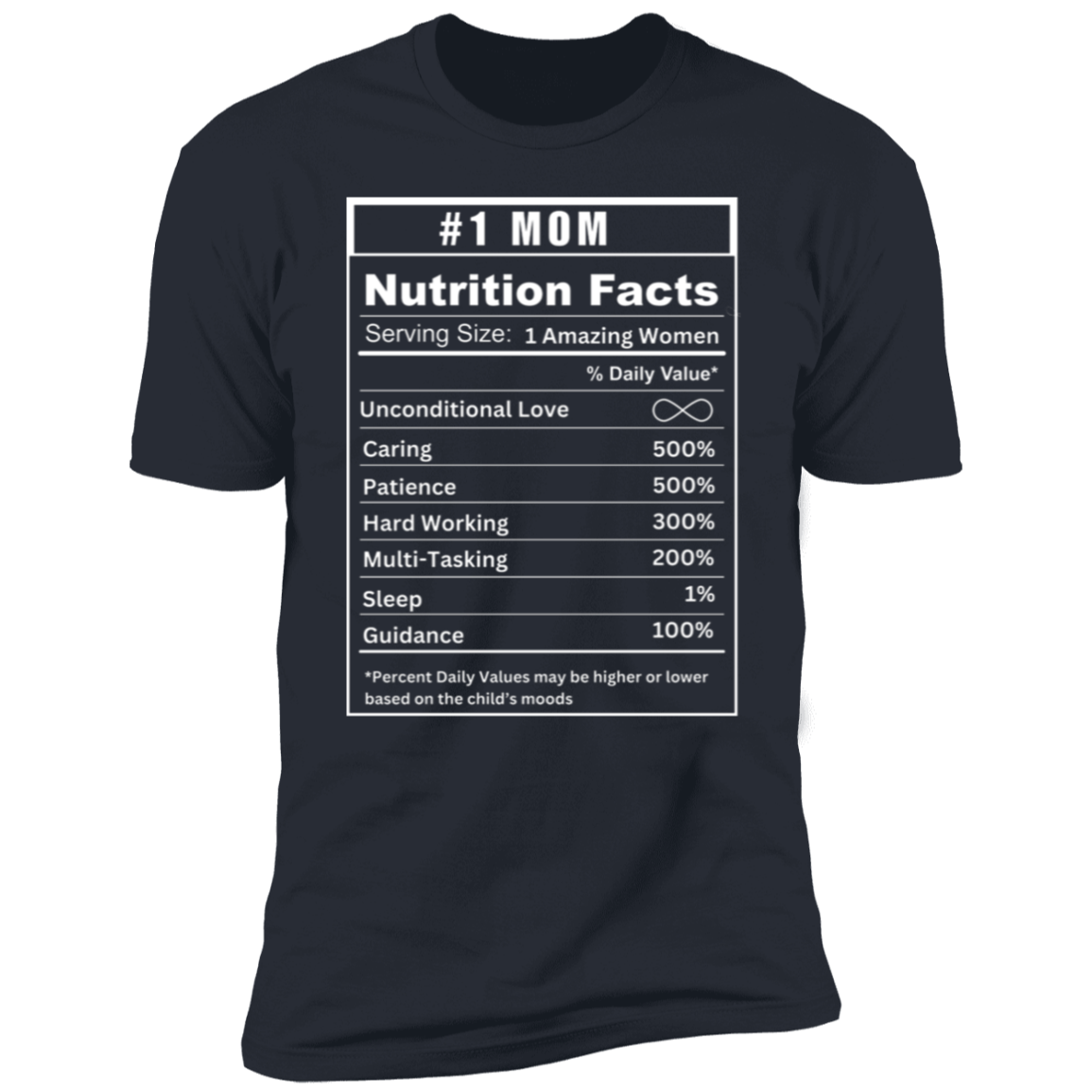 #1 Mom Nutritional Facts T-Shirt