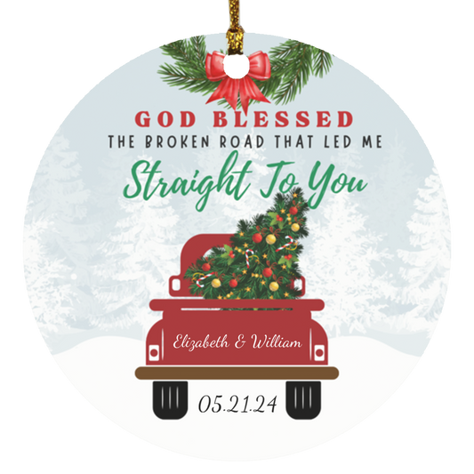 God Blessed The Broken Road That Led Me Straight To You - Personalized Custom Round Shaped Christmas Ornament - Gift For Couple, Husband Wife, Anniversary, Engagement, Wedding, Marriage Gift, Christmas Gift