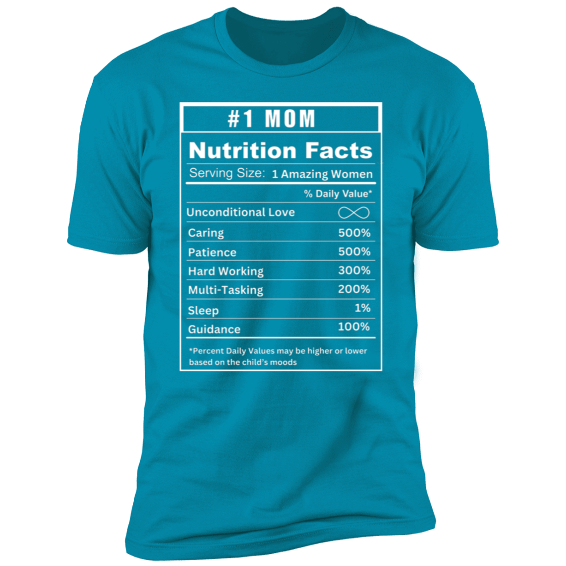 #1 Mom Nutritional Facts T-Shirt