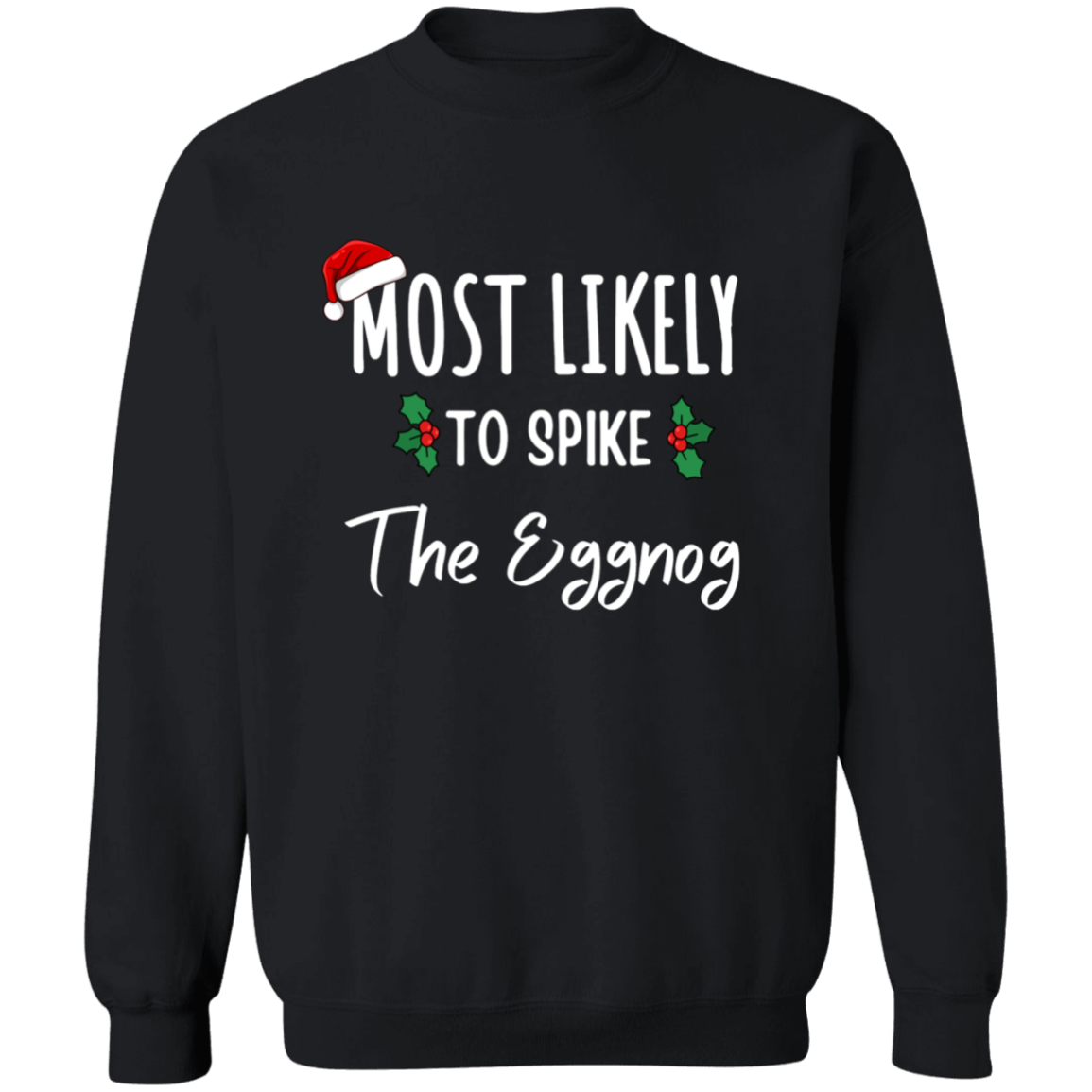 Most Likely Christmas Sweatshirts