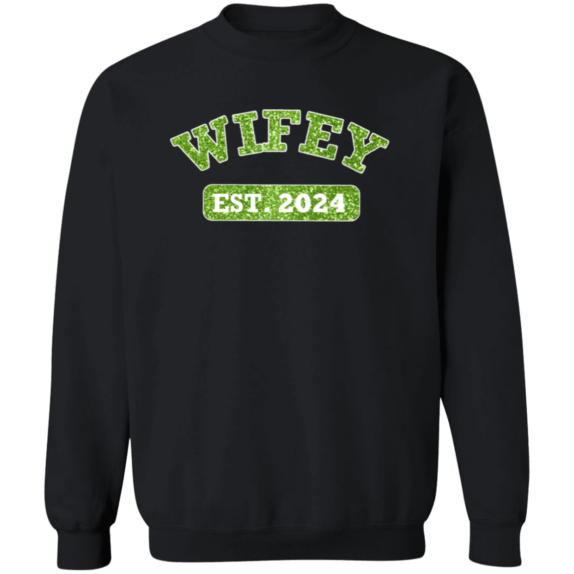 Personalized Green Glitter WIFEY Sweatshirt