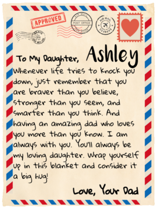 To My Daughter | From Dad | Letter Blanket - Personalized