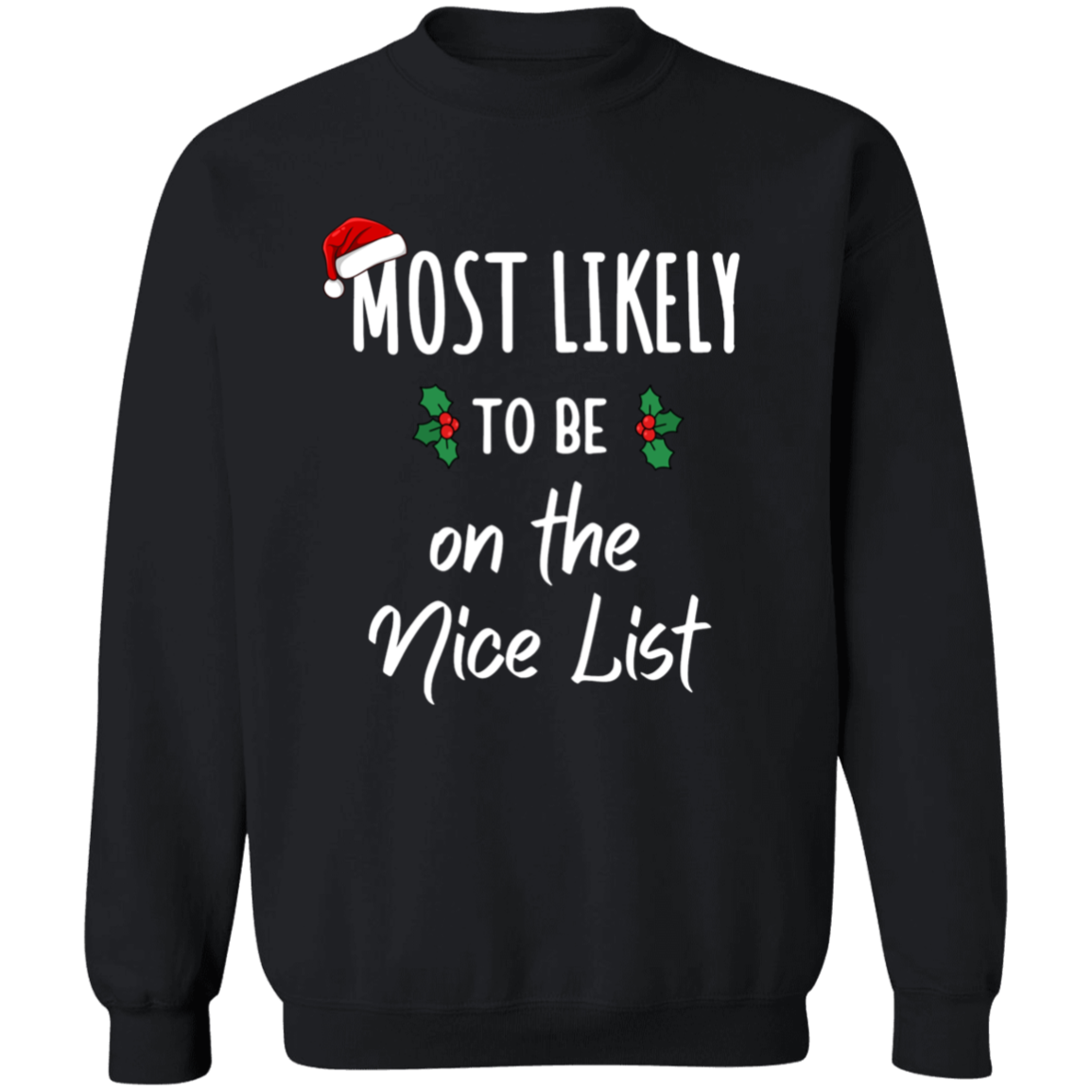 Most Likely Christmas Sweatshirts