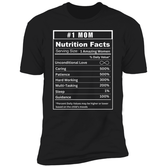 #1 Mom Nutritional Facts T-Shirt