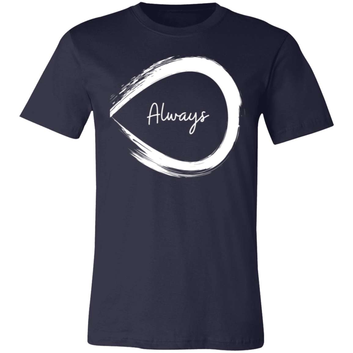 Always T-Shirt