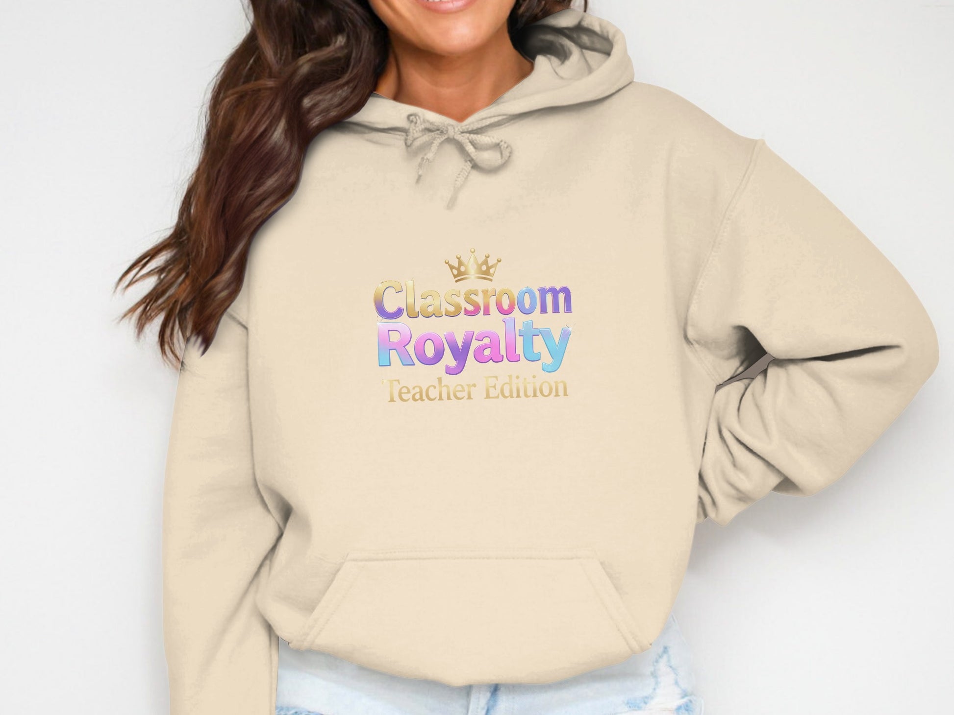 Beige hoodie with "Classroom Royalty Teacher Edition" text and crown graphic.