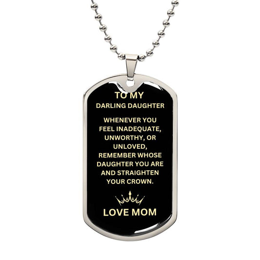 To My Darling Daughter | Love Mom - Dog Tag