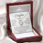 To My Daughter | Never Forget That I Love You - Forever Love Necklace