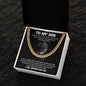 To My Son | I Will Always Love You - Cuban Link Chain