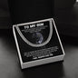 To My Son | I Will Always Love You - Cuban Link Chain