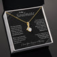 To My Soulmate | I Love You, Forever & Always - Alluring Beauty Necklace