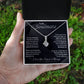 To My Soulmate | I Love You, Forever & Always - Alluring Beauty Necklace