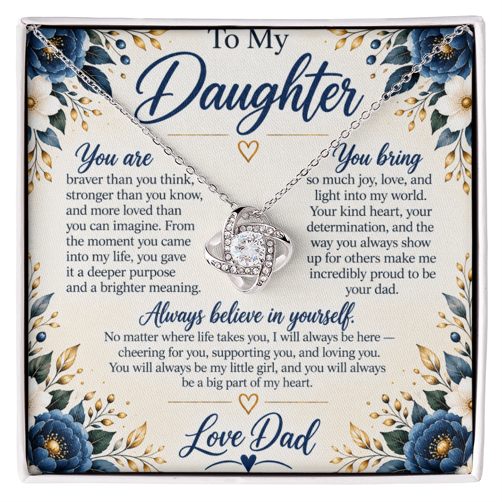 To My Daughter - Always believe in yourself, Love Dad Necklace