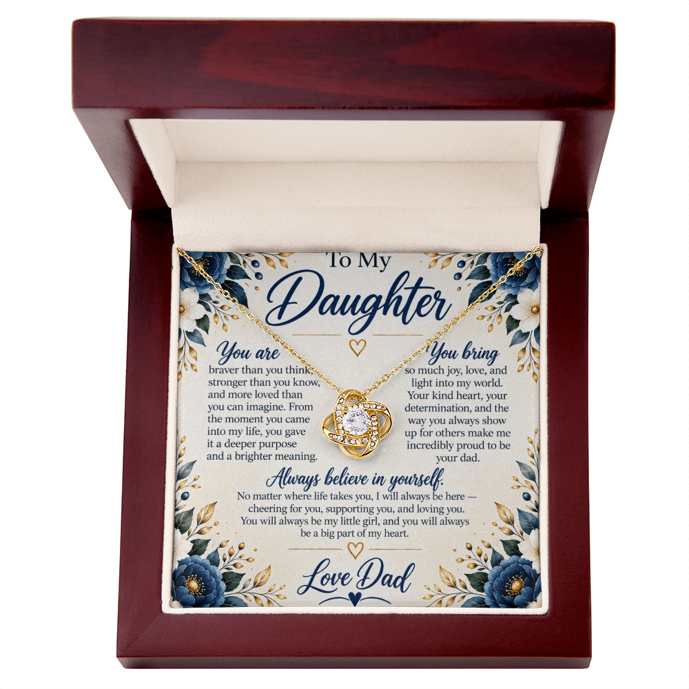 To My Daughter - Always believe in yourself, Love Dad Necklace