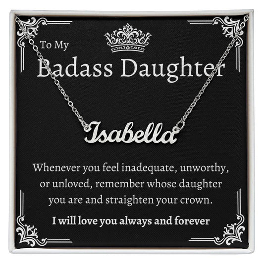 To My BadAss Daughter Name Necklace (SIlver)